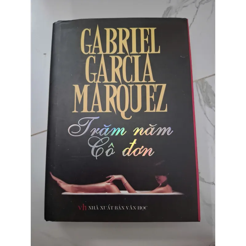 Trăm năm cô đơn - Gabriel García Márquez - Tiểu thuyết 1006489