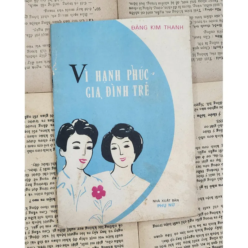 Vì hạnh phúc gia đình trẻ - tác giả Đặng Kim Thanh 707779