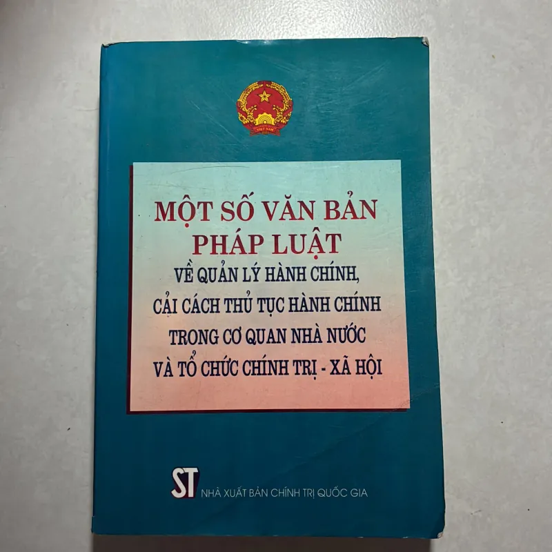 Một số văn bản pháp luật về quản lý hành chính, cải cách thủ tục hành chính 746486