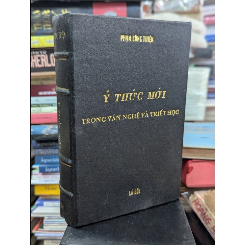 Ý thức mới trong văn nghệ và triết học - Phạm Công Thiện 121691