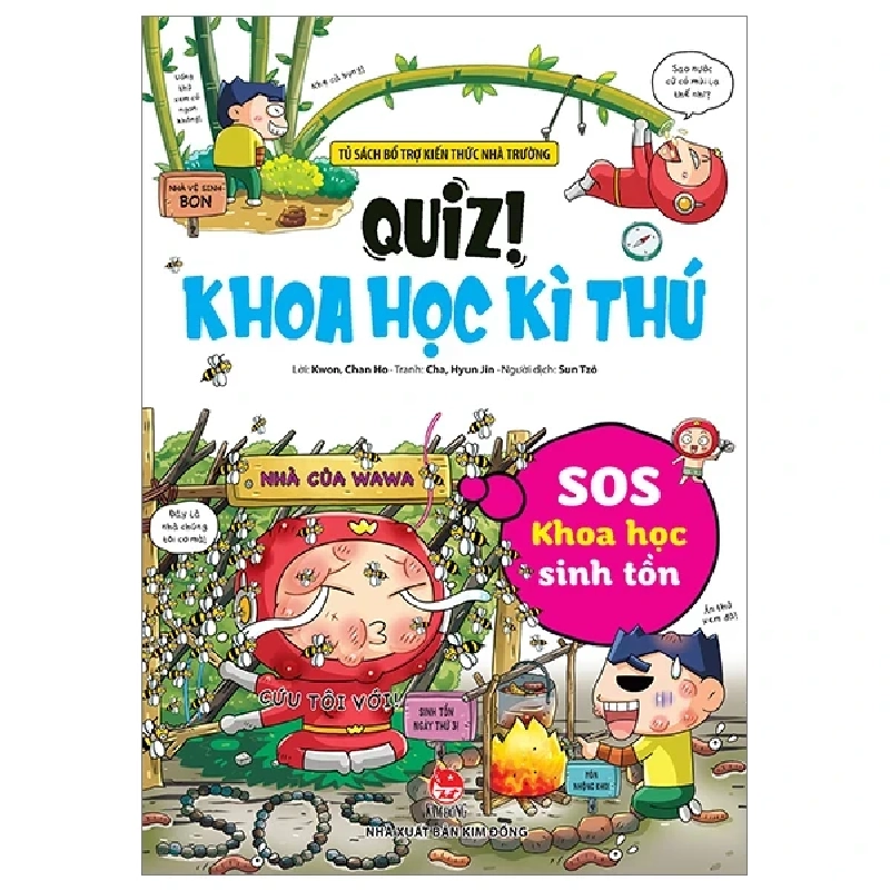 Quiz! Khoa Học Kì Thú - SOS Khoa Học Sinh Tồn - Kwon, Chan Ho, Cha, Hyun Jin (Mới 100%) Kiến thức bách khoa, NXB Kim Đồng - SÁCH ĐẠI HỌC 489334