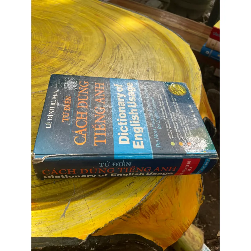 TỪ ĐIỂN CÁCH DÙNG TIẾNG ANH- LÊ ĐÌNH BÌ M.A 730960