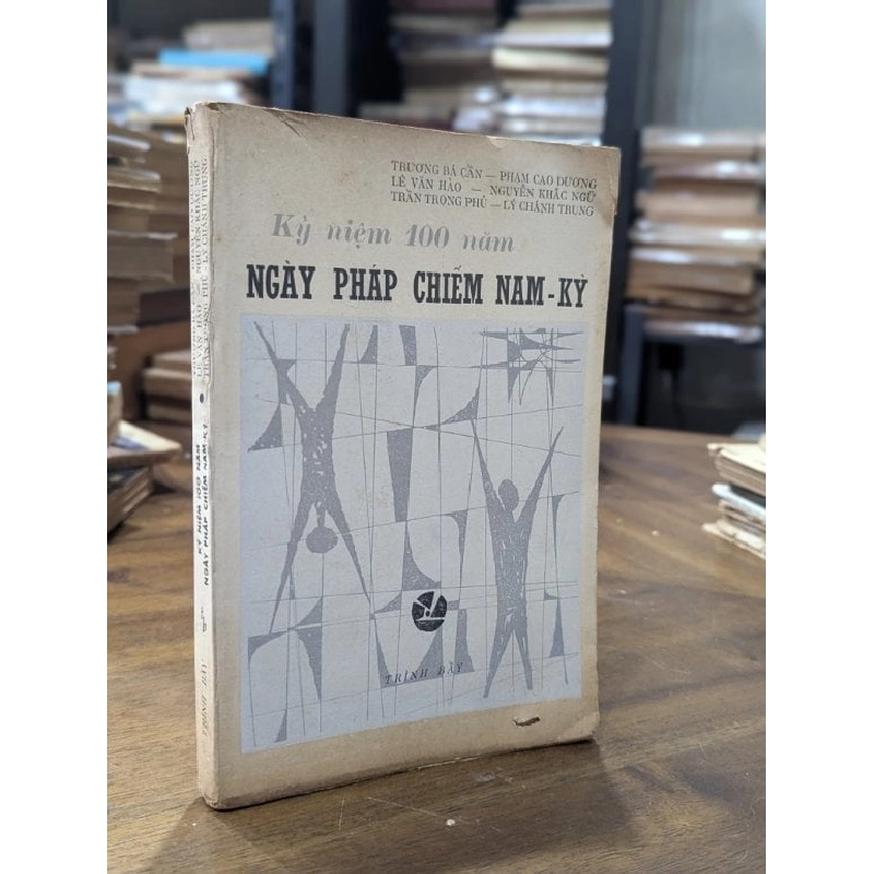 Kỷ niệm 100 năm ngày pháp chiếm nam kỳ - nhiều tác gỉa 1003572