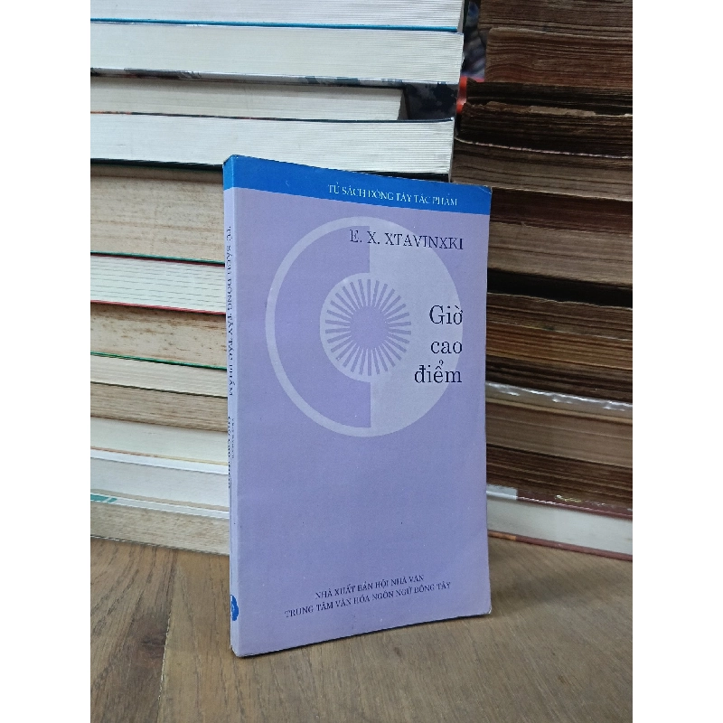 Giờ cao điểm - E. X. Xtavinxki (Vũ Đình Bình dịch) 750464