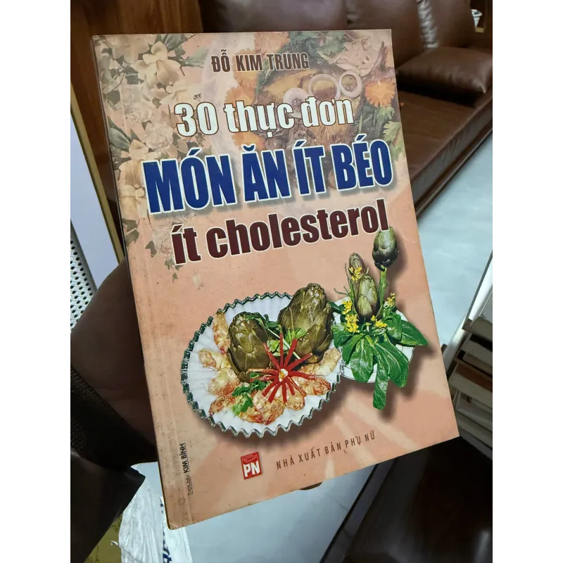 Sách “30 thực đơn món ăn ít béo, ít cholesterol” – Đỗ Kim Trung 975574