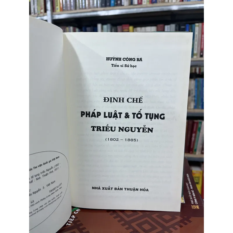 ĐỊNH CHẾ PHÁP LUẬT VÀ TỐ TỤNG TRIỀU NGUYỄN- HUỲNH CÔNG BÁ 708840