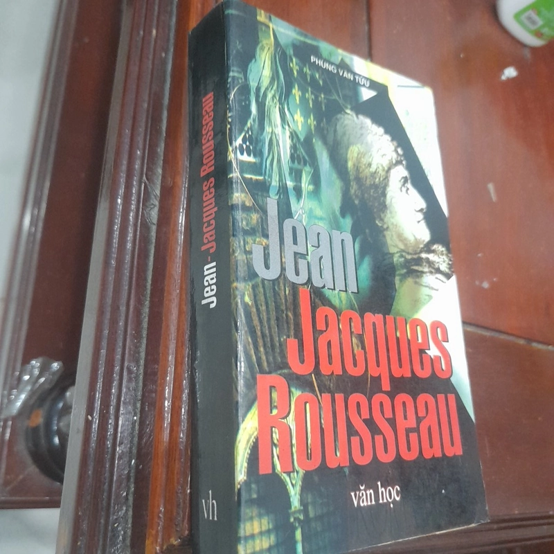 Phùng Văn Tửu - JEAN JACQUES ROUSSEAU (truyện danh nhân) 525260