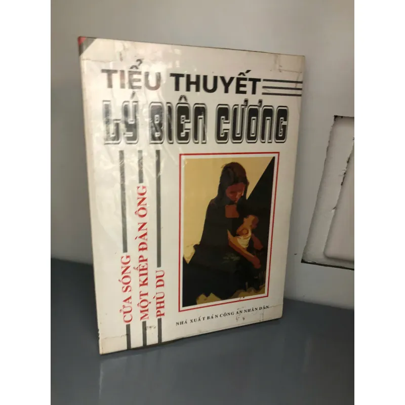 Tiểu Thuyết Lý Biên Cương (Cửa Sống – Một Kiếp Đàn Ông) – Tác giả: Phù Du 601045