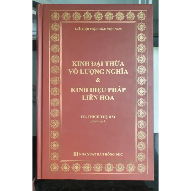 Sách Kinh Điển Phật Giáo - Kinh Đại Thừa Vô Lượng Nghĩa & Kinh Diệu Pháp Liên Hoa, HT Thích Tuệ Hải, bìa cứng, xuất bản 2016 687465