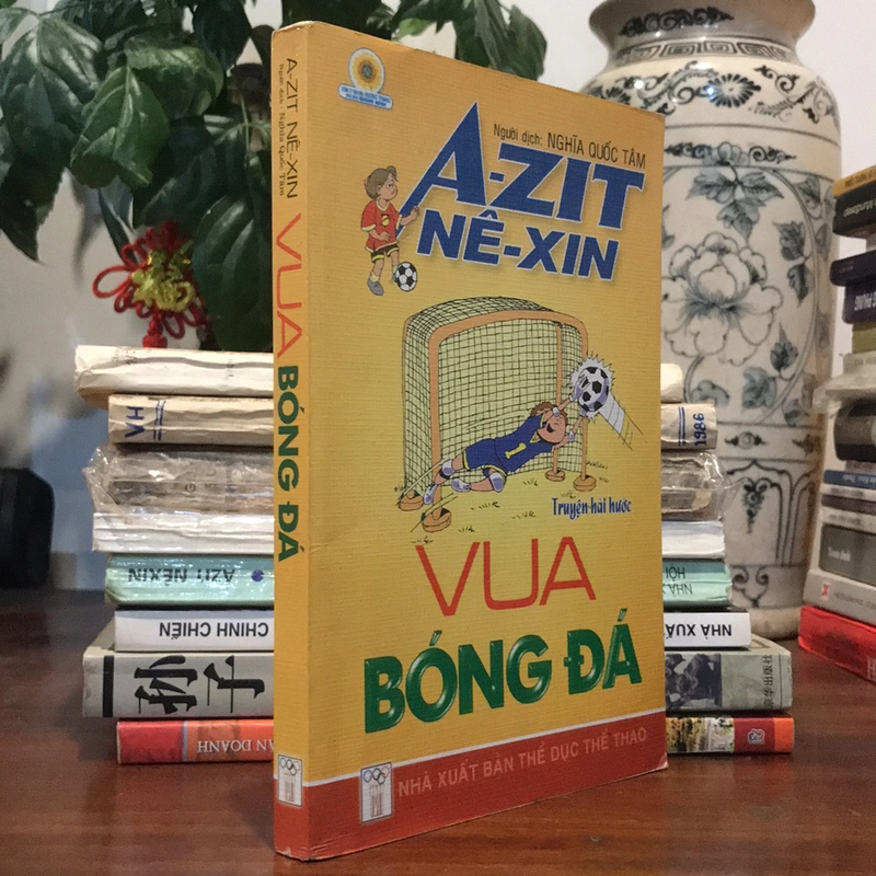 VUA BÓNG ĐÁ (A-ZIT NÊ - XIN) (Truyện hài hước) 491494
