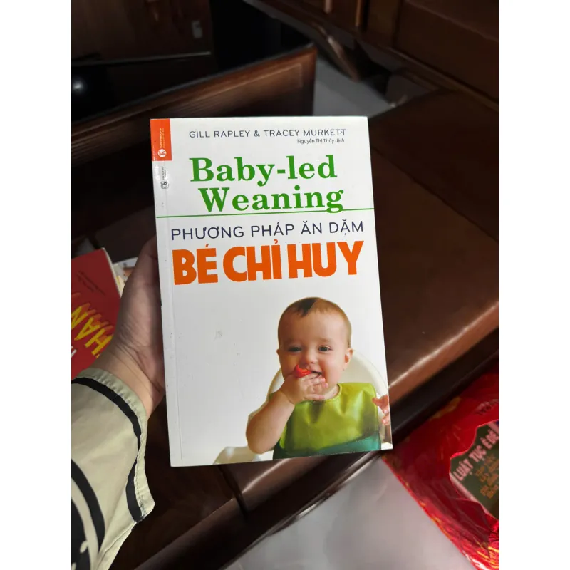 BABY-LED WEANING – PHƯƠNG PHÁP ĂN DẶM BÉ CHỈ HUY- K4 1023093