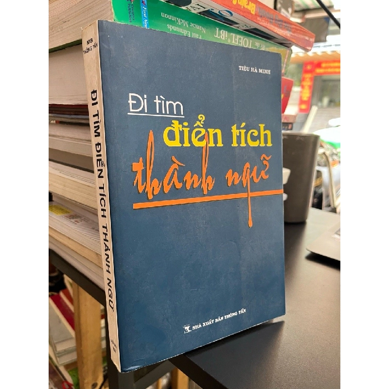 Đi tìm điển tích thành ngữ - Tiêu Hà Minh 523450