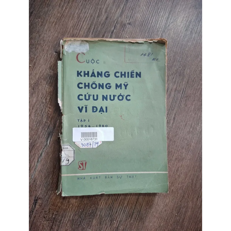 Cuộc Kháng Chiến Chống Mỹ Cứu Nước Vĩ Đại (Tập I: 1954 - 1960) - NXB Sự Thật 717184