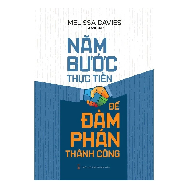 Năm Bước Thực Tiễn Để Đàm Phán Thành Công - Melissa Davies 296346