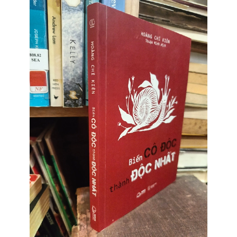 Biến cô độc thành độc nhất - Hoàng Chí Kiên (Thuận Minh dịch) 452896