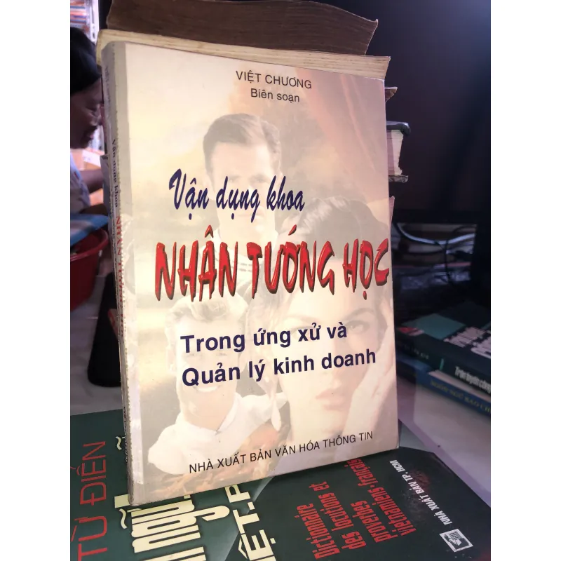 Vận dụng khoa nhân tướng học trong ứng xử và quản lý kinh doanh - Việt Chương 1029322