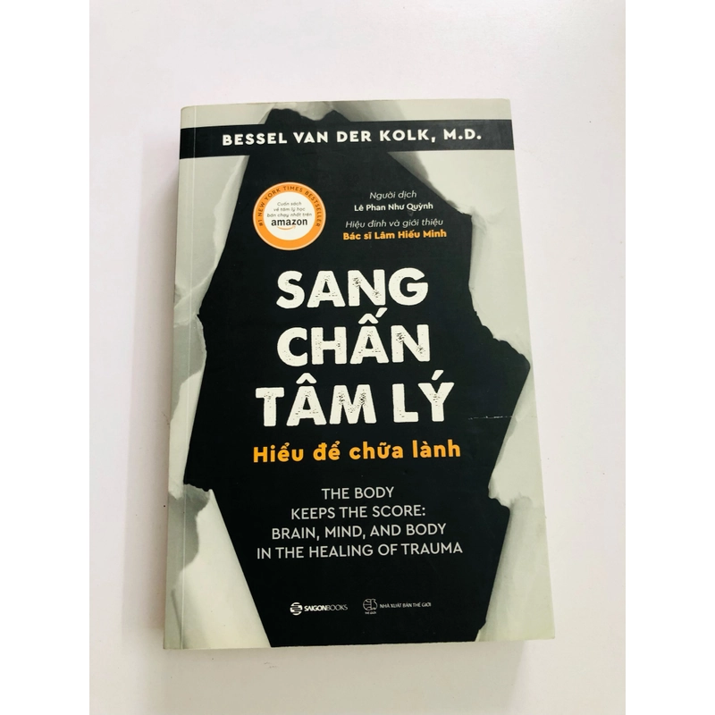  SANG CHẤN TÂM LÝ – HIỂU ĐỂ CHỮA LÀNH Tác giả: Bessel Van Der Kolk  482844