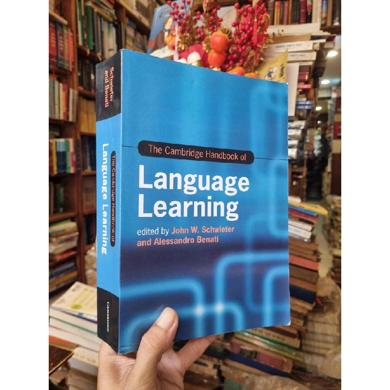 The Cambridge Handbook of Language Learning - Edited by John W. Schwieter & Alessandro Benati 385275