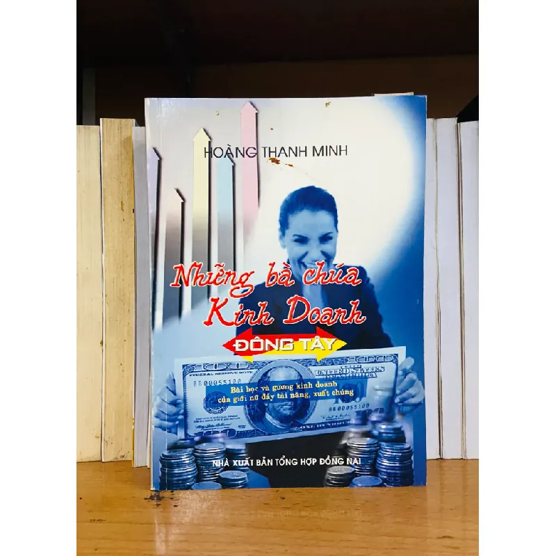 Những bà chúa kinh doanh Đông Tây - Hoàng Thanh Minh 555525