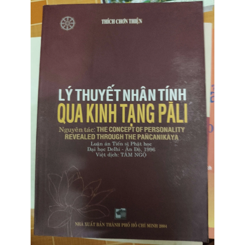 Lý thuyết nhân tính quá kinh tạng Pali - 2004 - 220 trang - TÂM LINH - TÔN GIÁO - THIỀN - ANTQ2911-51 712612
