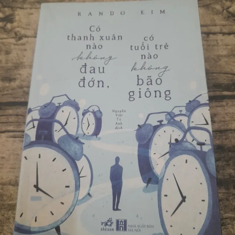 Tản văn- Thanh xuân nào không đau đớn, Tuổi trẻ nào không bão giông. Rando Kim- ĐH Seoul 753994