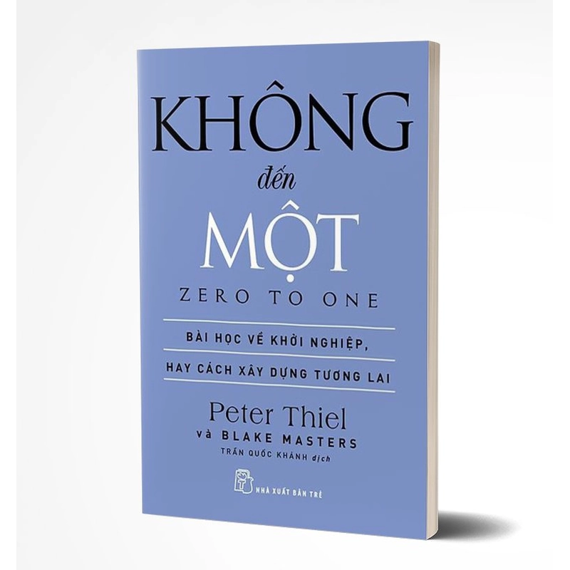 Không Đến Một - Peter Thiel, Blake Masters 356494