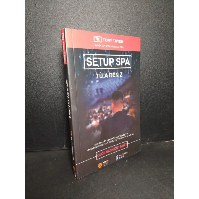 [Sách Cũ SCGR] Setup SPA từ A đến Z mới 90% bẩn nhẹ, có highlight 2022 Tony Tuyen HCM2103 KỸ NĂNG 678451