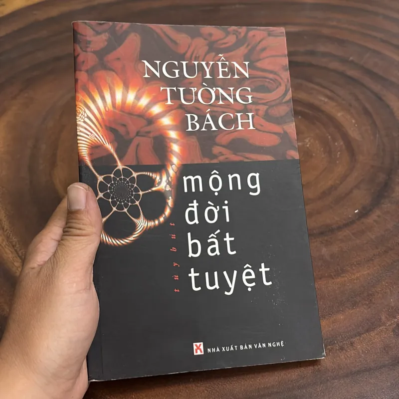 II Tuỳ Bút: Mộng Đời Bất Tuyệt - Nguyễn Tường Bách - 2006 1001905