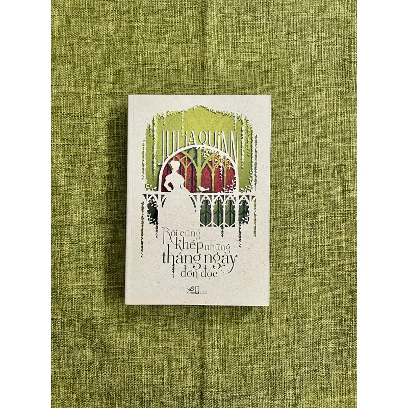 RỒI CŨNG KHÉP NHỮNG THÁNG NGÀY ĐƠN ĐỘC - Julia Quinn 576332