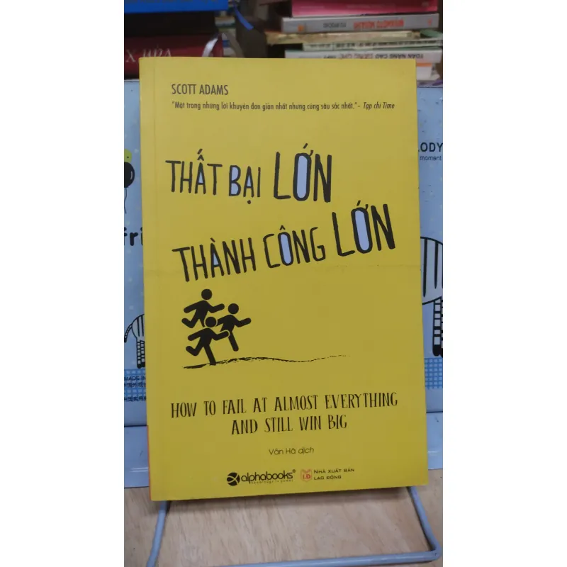 Sách: Thất bại lớn, thành công lớn - TG: Scott Adam (B3) 1037590