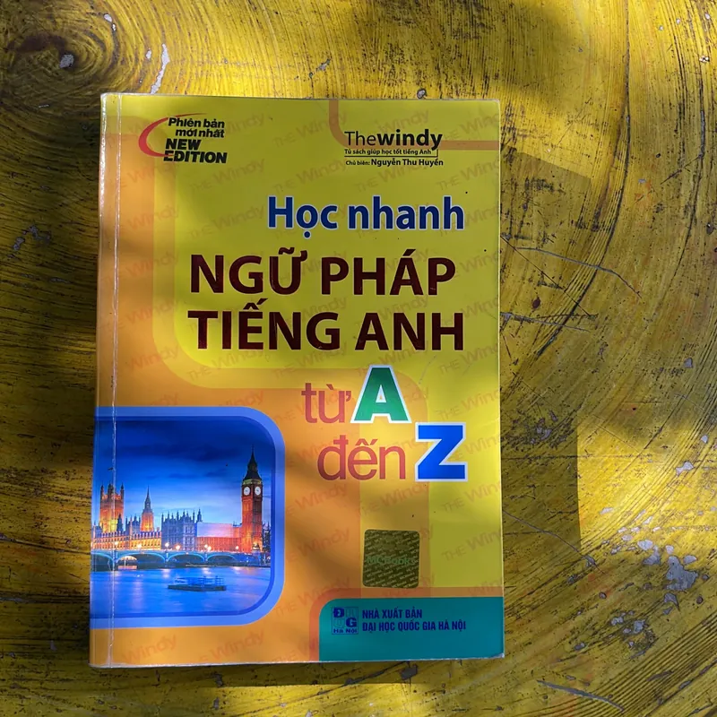 HỌC NHANH NGỮ PHÁP TIẾNG ANH TỪ A ĐẾN Z- NGUYỄN THU HUYỀN 696127