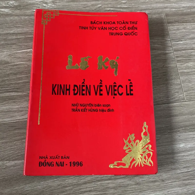 LỄ KÝ - KINH ĐIỂN VỀ VIỆC LỄ (XB 1996) 996002