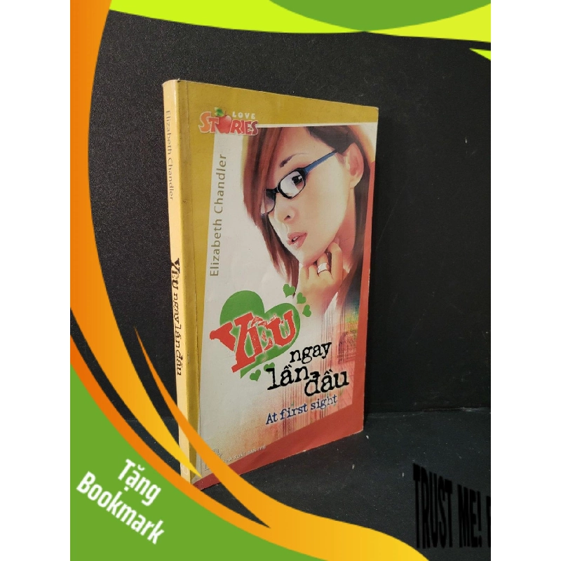 (TẶNG BOOKMARK) Yêu ngay lần đầu mới 80% bẩn nhẹ, ố nhẹ 2007 Elizabeth Chandler RBK1604 VĂN HỌC 956764
