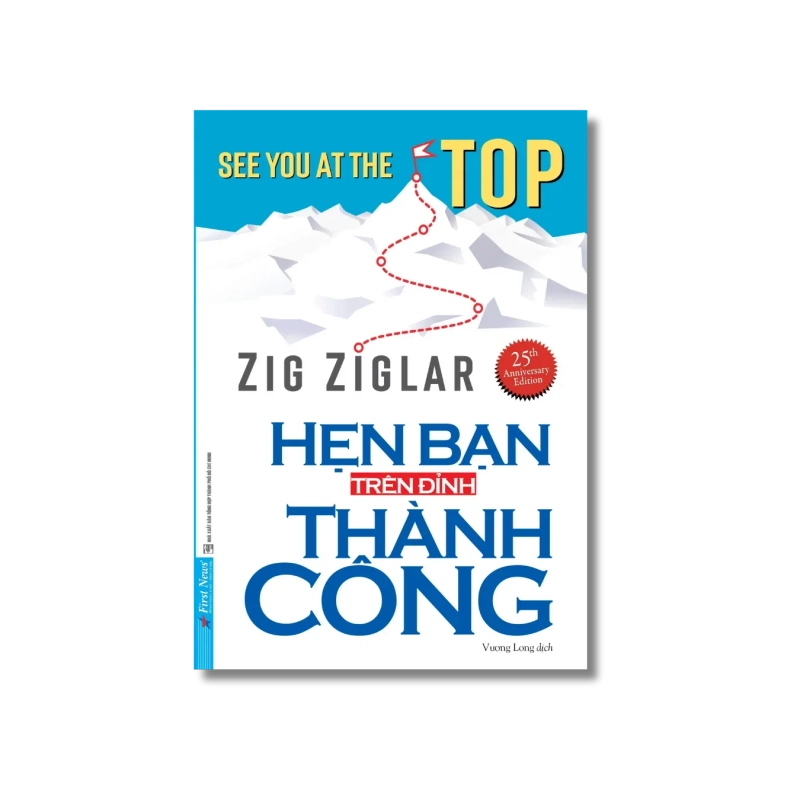 Hẹn Bạn Trên Đỉnh Thành Công - Zig Ziglar 724893