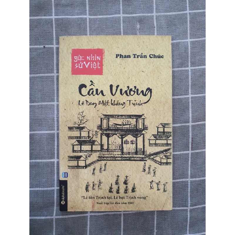 Cần Vương - Lê Duy Mật kháng Trịnh - mới 80% có ố Phan Trần Trúc TSTK0707 LỊCH SỬ - CHÍNH TRỊ - TRIẾT HỌC 184985