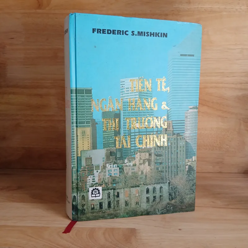 Tiền Tệ, Ngân Hàng & Thị Trường Tài Chính - Frederic S.Mishkin 558916