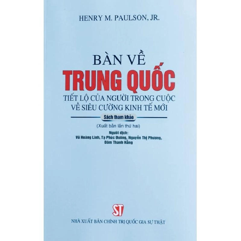 Bàn Về Trung Quốc Tiết Lộ Của Người Trong Cuộc Về Siêu Cường Kinh Tế Mới - Henry M. Paulson JR. ASB.PO Oreka Blogmeo 230225 516366