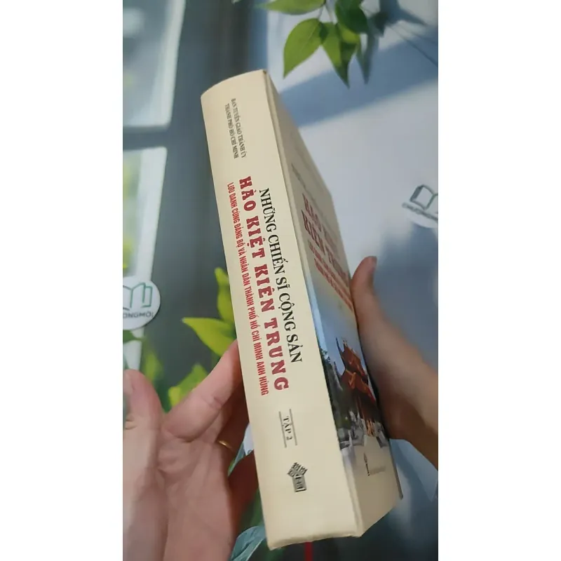 [MIỄN PHÍ BỌC SÁCH] Những Chiến Sĩ Cộng Sản Hào Kiệt Kiên Trung 2 990340