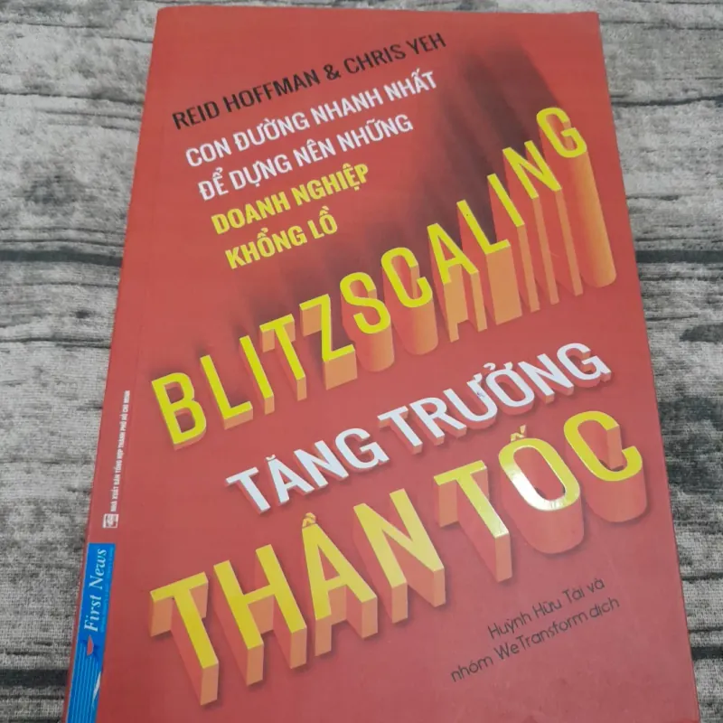 Tăng trưởng Thần tốc- Blitzscaling. Tg Reid Hoffman & Chris Yeh 763488