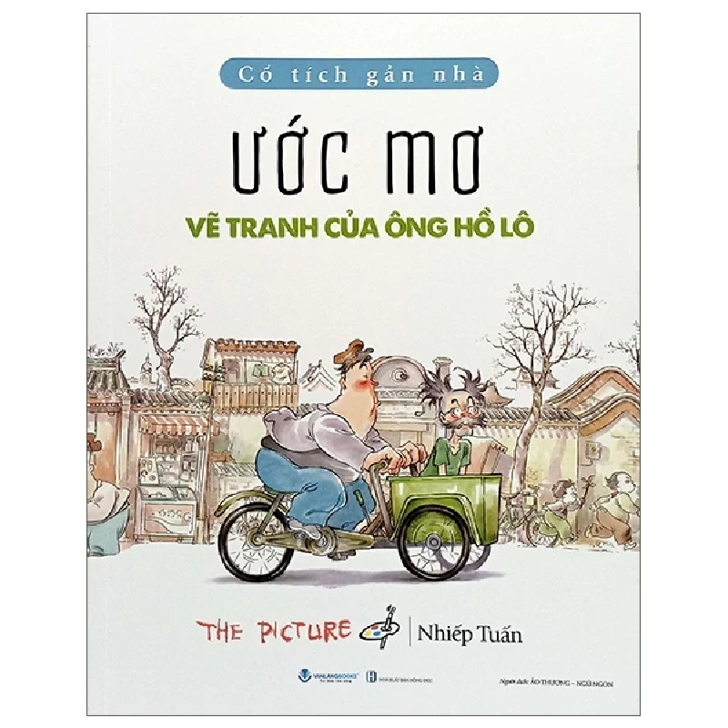 Cổ Tích Gần Nhà - Ước Mơ Vẽ Tranh Của ông Hồ Lô - The Picture - Nhiếp Tuấn ASB.PO Oreka Blogmeo 230225 389461