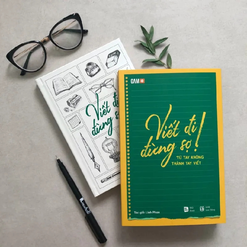 VIẾT ĐI ĐỪNG SỢ! Từ tay không thành tay viết - Linh Phan - MARKETING KINH DOANH 596794