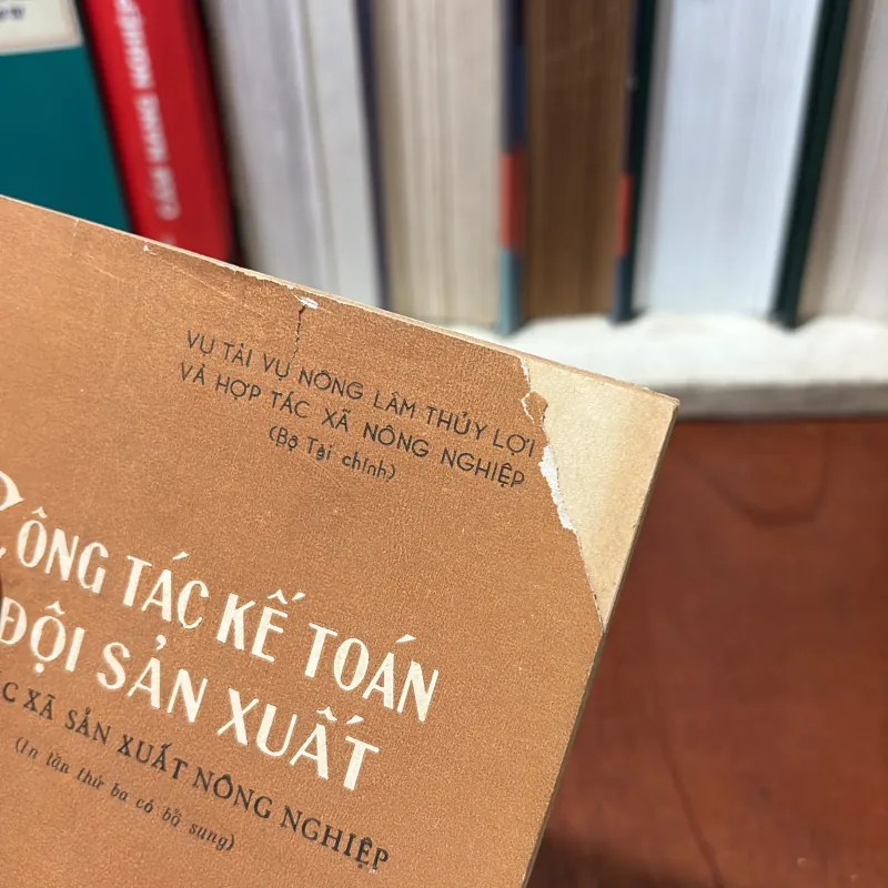 II Sách Xưa: Công Tác Kế Toán Đội Sản Xuất _ Hợp Tác Xã Sản Xuất Nông Nghiệp - 1974 765760