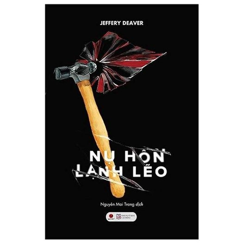 (SÁCH CŨ-GIẢM 60%) Nụ Hôn Lạnh Lẽo - Jeffery Deaver 323382