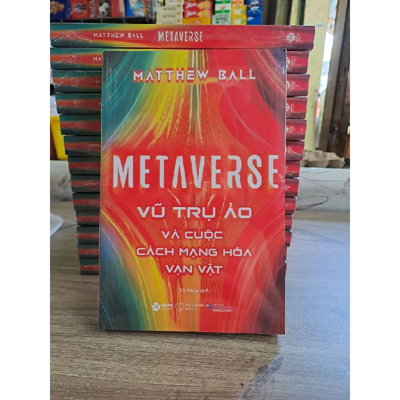 Metaverse - vũ trụ ảo và cuộc cách mạng hóa vạn vật mới 100% HCM1502 340639