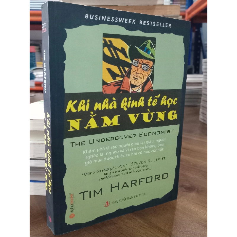 Khi nhà kinh tế học nằm vùng - Tim Harford 465495