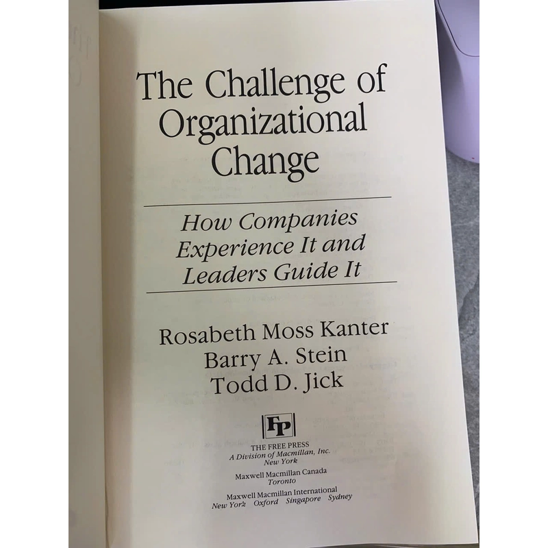THE CHALLENGE OF ORGANIZATIONAL CHANGE 501716