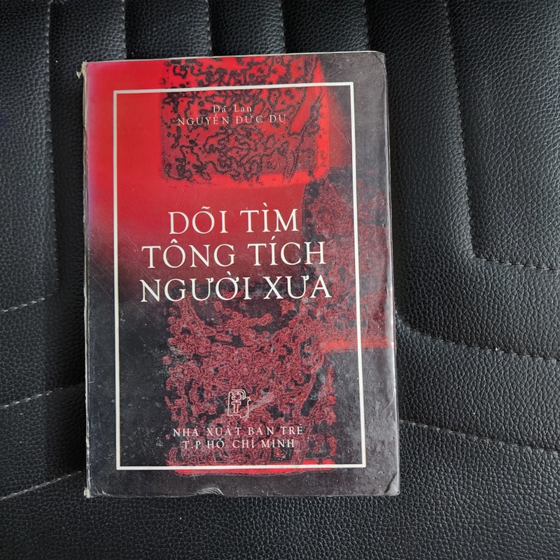 Dõi tìm tông tích người xưa | Dã Lan Nguyễn Đức Dụ | bìa cứng  442933