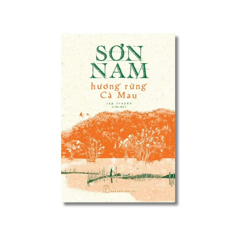 Hương rừng Cà Mau (Bìa cứng) - Sơn Nam 723908