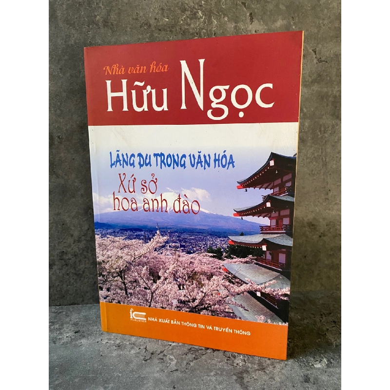 Lãng du trong xứ sở hoa anh đào- Hữu Ngọc- Sách lưu kho mới 80%, giấy xốp có ố 778152