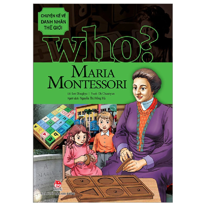 Who? Chuyện Kể Về Danh Nhân Thế Giới - Maria Montessori - Lee Dongkyu, Oh Chunnyun 289298